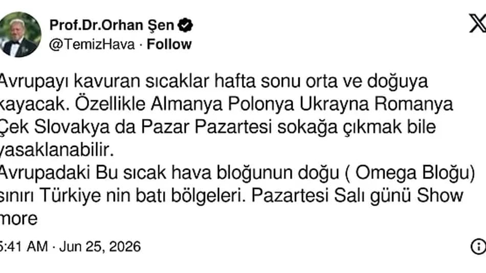 Orhan Şen uyardı: Türkiye’ye omega bloğu geliyor