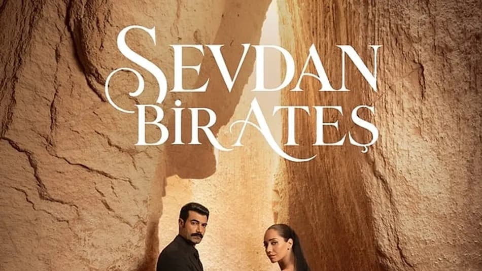 Sevdan Bir Ateş Dizisinin İlk Afişi Yayınlandı