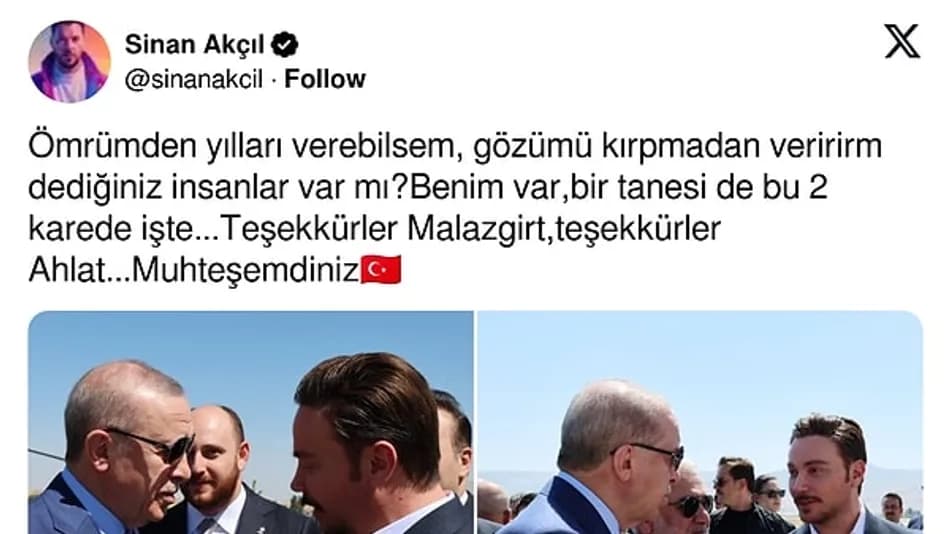Sinan Akçıl’dan Cumhurbaşkanı Erdoğan Paylaşımı